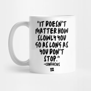 Confucius Says - Don't Stop Mug